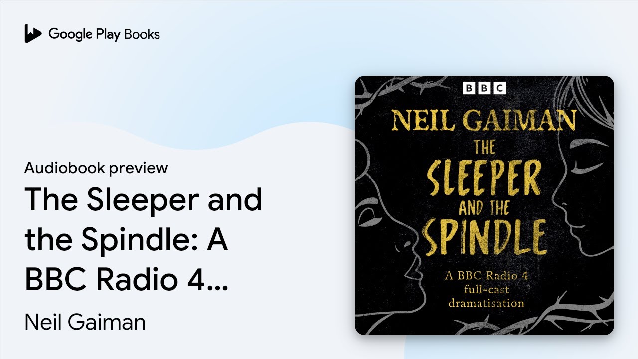 The Sleeper and the Spindle A BBC Radio 4… by