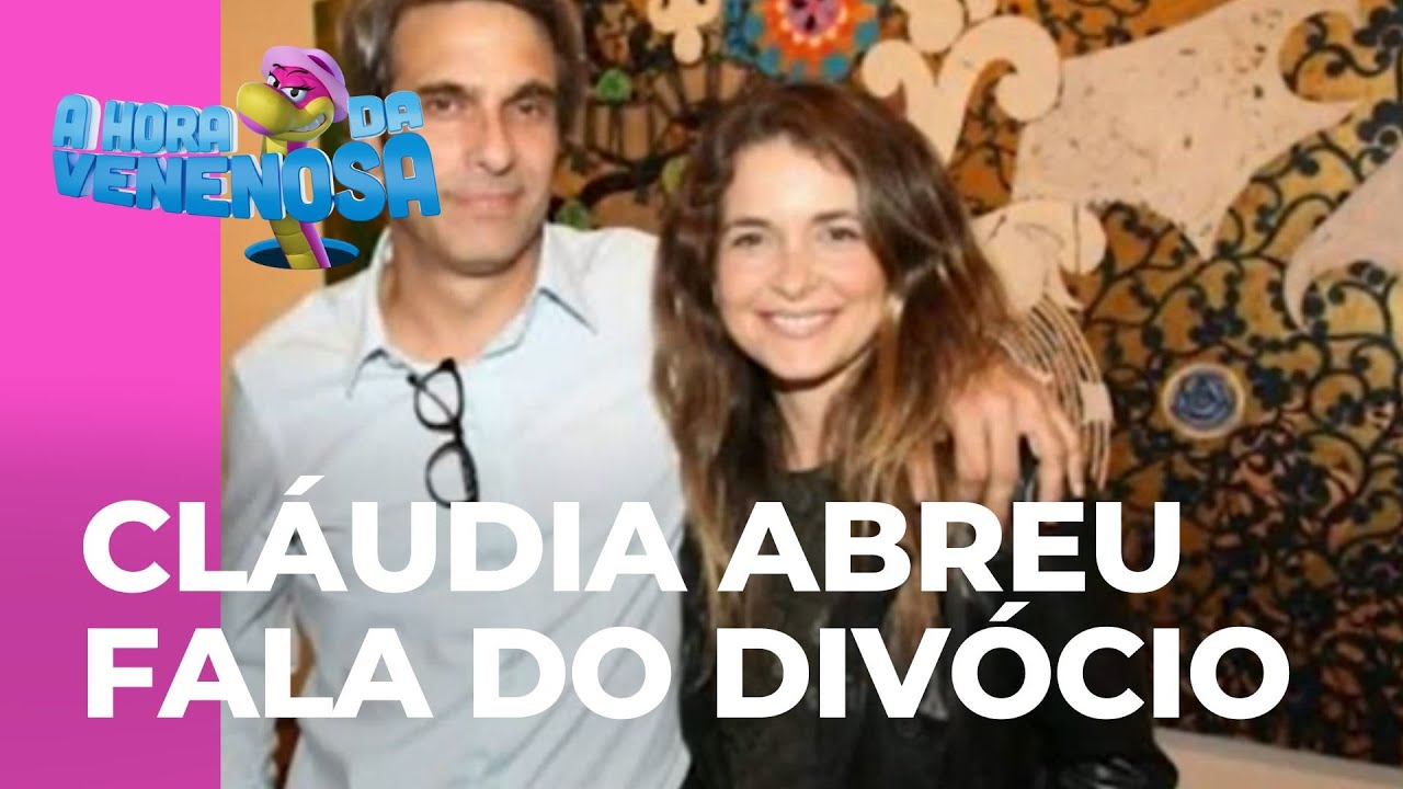 Cláudia Abreu fala sobre divórcio e diz que 