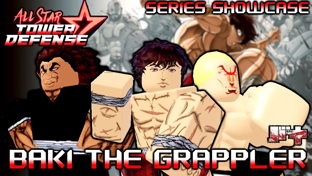 The Grappler (Baki Hanma)  Roblox: All Star Tower Defense Wiki