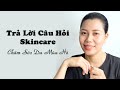 Trả lời câu hỏi về skincare | Chăm sóc da mùa hè đúng cách