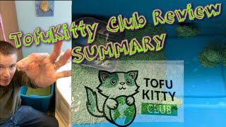 TofuKitty Club Review Summary, Tofu Cat Litter and SUGGESTIONS to Manufacture(s)
