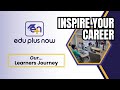 Transform Your Career with edu plus now: Inspiring Success Stories