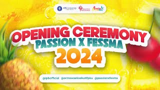 [LIVE] OPENING CEREMONY PASSION X FESMA 2024