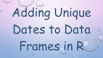 Adding Unique Dates to Data Frames in R