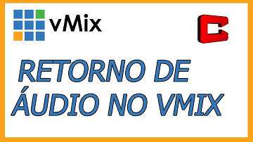 Como configurar o retorno de áudio no Vmix
