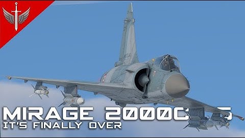 The Nightmares Are Finally Over - Mirage 2000C-S5 -  Drone Age