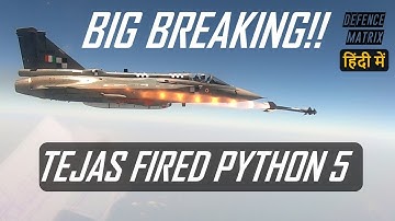 Tejas Fired Python 5 | हिंदी में