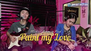Paint my Love | MLTR - Sweetnotes Live Cover