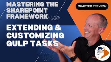 "Extending & customizing Gulp tasks" - preview from the "Mastering the SPFx" course