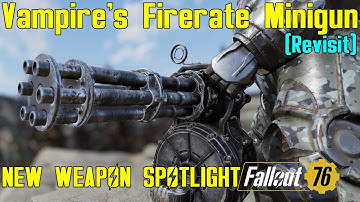 Fallout 76: New Weapon Spotlights: Vampire