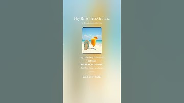 Thumbnail of Hey Babe, Let’s Get Lost Official Summer Hit  (AI Original Song)