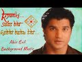 Abir Evil Background Music From Kyunki Saas Bhi Kabhi Bahu Thi Vikas Sethi 