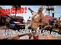 Dead Island 2 [RX 580 8 GB + I7 870]
