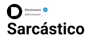 Sarcástico Significado En Español
