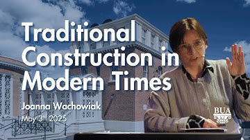 Befriending Gravity: Traditional Construction in Modern Times | Joanna Wachowiak