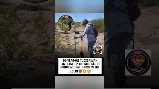 An 80-year-old honors 2,000 lost migrants with desert crosses. #Humanity #Respect