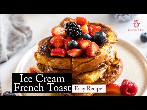 I C E Cream French Toast