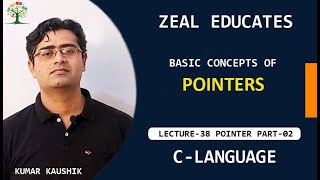 #38 More Concepts on Pointers || Pointers Part 2 || C Programming Language || Zeal Educates