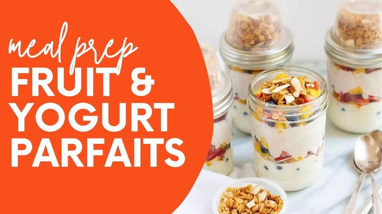 Meal Prep Fruit and Yogurt Parfaits