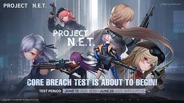 PROJECT NET | Core Breach Test Preview Video