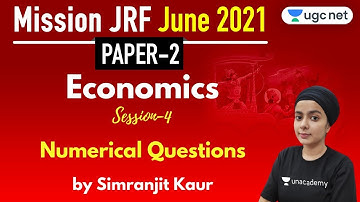 05:00 PM - JRF June 2021 Paper 2 | Economics by Simranjit Kaur | Numerical Questions