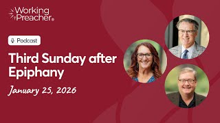 Sermon Brainwave 1065: Third Sunday after Epiphany - January 25, 2026