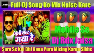 RDX EDM Drop Song Mix Kaise Kare | How To Mix EDM Drop Song In FL Studio Mobile | Dj Ranjit Star DRS