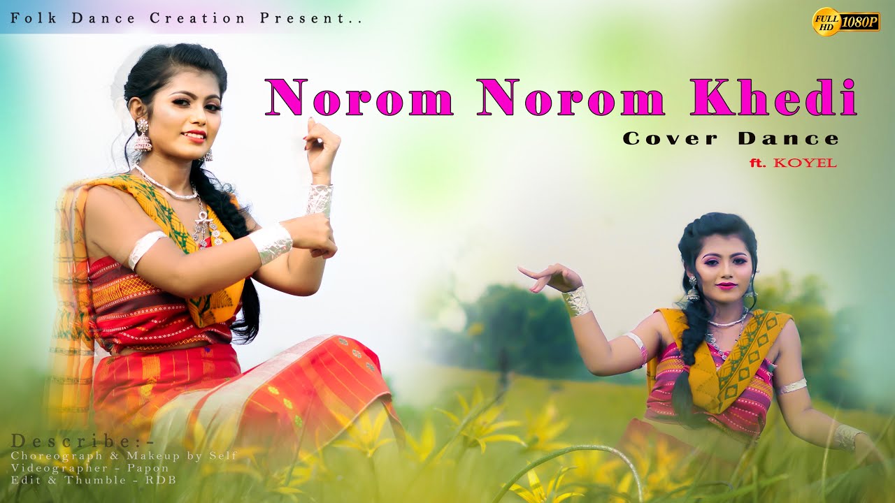 Norom Norom Khedi  Grorkha Ruwi Ruwi Khed Koyel  Tripuri Song  FolkDanceCreation