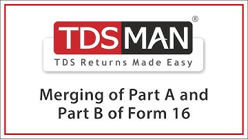 Merging of Part A and Part B of Form 16