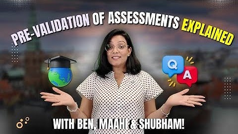Pre-Validation of Assessments Explained
