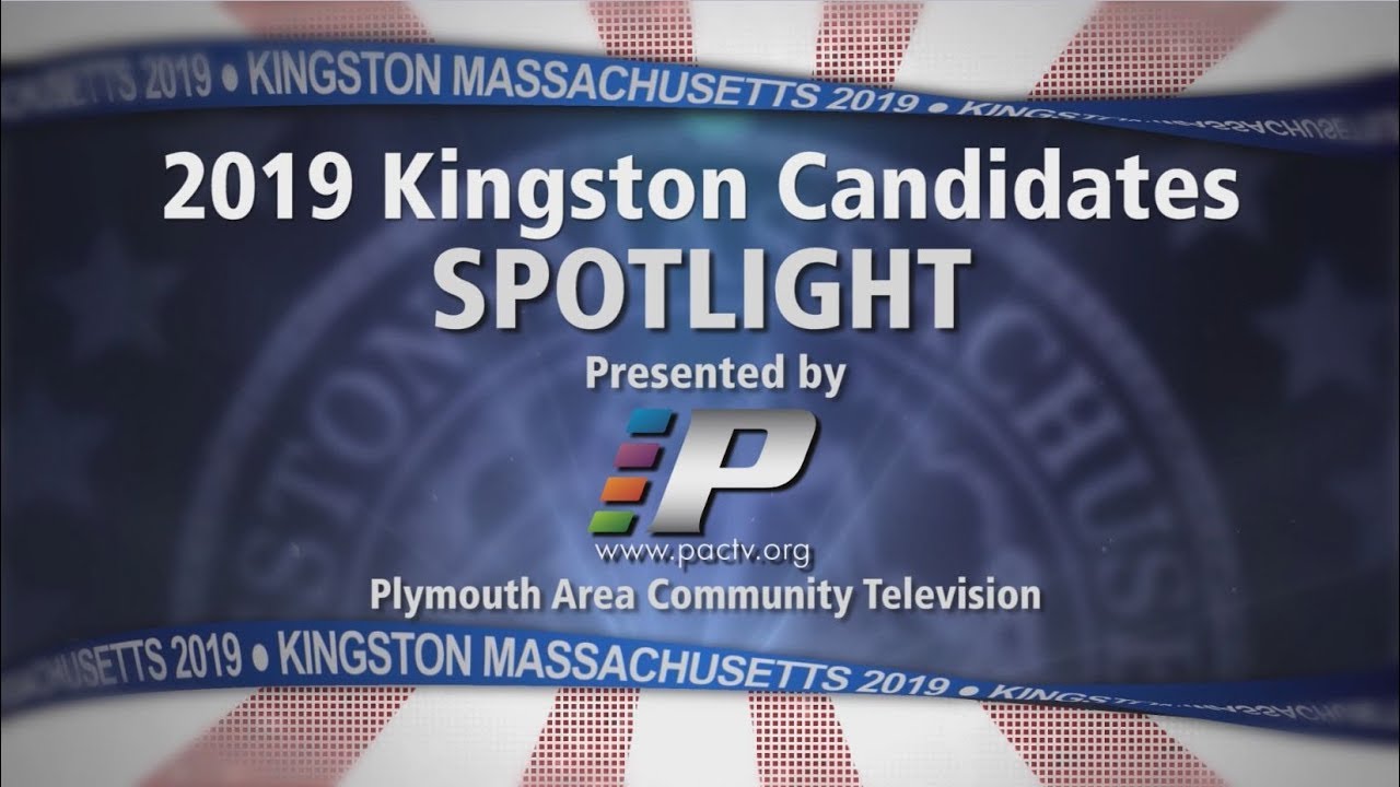 Kingston Board of Assessors 2019 Candidates Spotlight KingstonMA