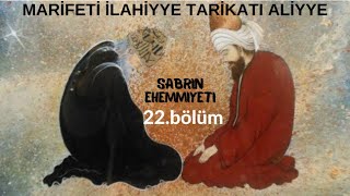 Sesli Kitap Mari̇fet-İ İlahi̇yye Tari̇kat-I Ali̇yye Kitabının 22.Bölümü Sabrın Ehemmiyeti