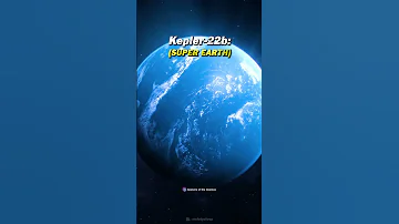 Earth vs. Super Earth | Meet Kepler-22b: A Potential Earth 2