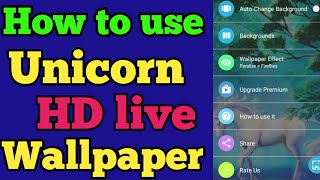 How to use Unicorn HD live wallpaper screenshot 2
