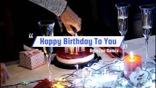 Happy Birthday To You Funkot Version [ AdieZen 505™ ]