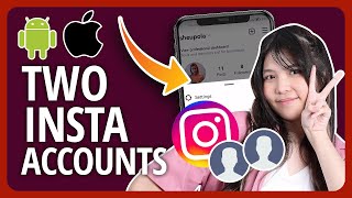 [2023👍] How To Manage Two Instagram Accounts On One Phone