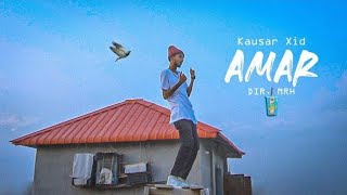 AMAR - Kausar XID (Official Music Video) | DIR. MRH | Mumble Rap 2k22