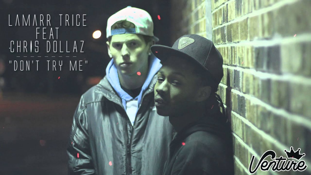 Watch Lamarr Trice "Don't Try Me" - Feat. Chris Dollaz on YouTube Watch Lamarr Trice "Don't Try Me" - Feat. Chris Dollaz on YouTube