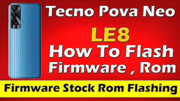 Tecno Pova Neo LE8 Full Flash Stock Rom Firmware  Install Red Sate Fix Dead Boot Repair
