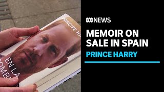 Prince Harrys Memoir Released Early In Spain With Sensational Claims Abc News