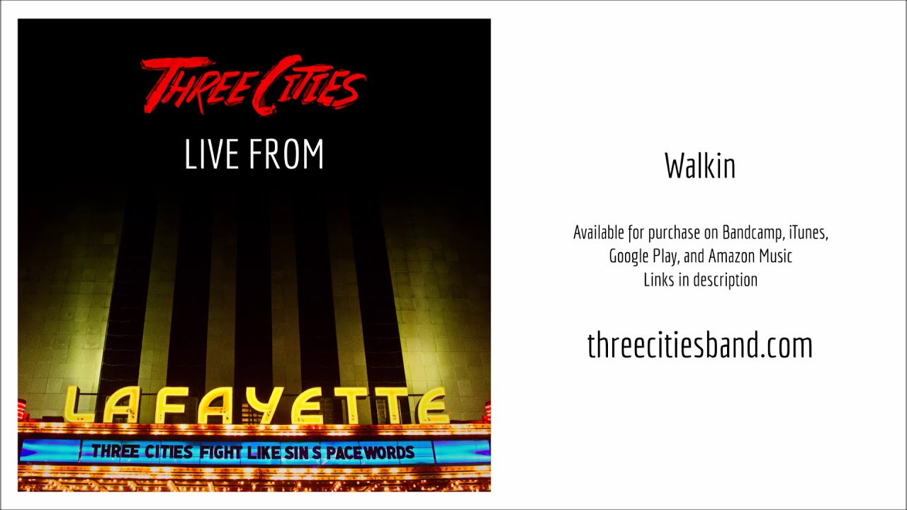 Watch Three Cities - Walkin (Live from Lafayette) on YouTube Watch Three Cities - Walkin (Live from Lafayette) on YouTube