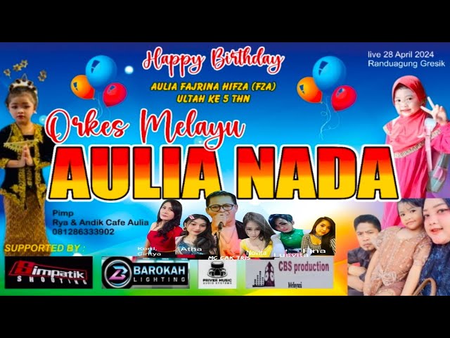 Orkes Melayu AULIA NADA - Acara Heppy Birthday  AULIA FAJRINA HIFZA ( fza ) Jawa Timur 61121 class=