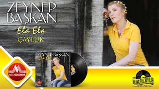 Zeynep Başkan - Çayluk  - Ela Ela Albüm Orijinal Plak Kayıtları Remastered