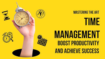"Mastering the Art of Time Management: Boost Productivity and Achieve Success"