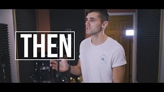 Anne-Marie - Then (Cover By Ben Woodward)