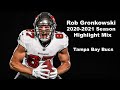Rob Gronkowski || 2020-2021 Season Highlight Mix || Tampa Bay Buccaneers