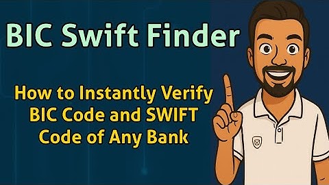 BIC SWIFT Finder, BIC Code and SWIFT Code – How to Find and Verify in a Second