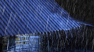 Rain and Thunder Sounds to Sleep Fast | Goodbye Insomnia with Heavy Rain on Roof  ASMR