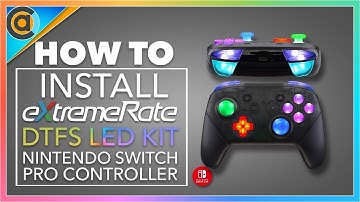 HOW TO: Install the ExtremeRate DTFS LED light kit to your Nintendo Switch Pro Controller