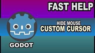 Fast Help - Custom Animated Cursor - Godot